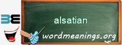 WordMeaning blackboard for alsatian